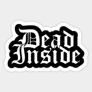 Dead Inside Sticker